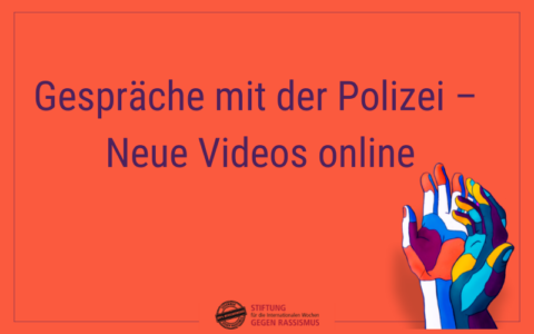 Gespräche mit der Polizei Neue Videos online Stiftung gegen Rassismus