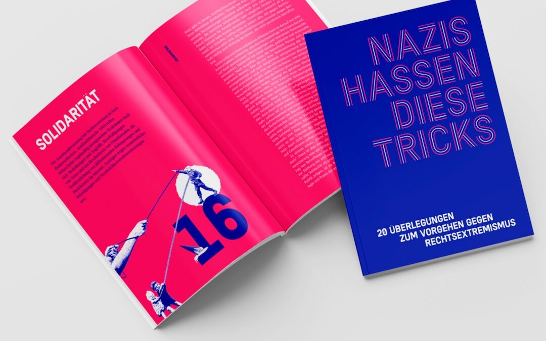 Nazis hassen diese Tricks – 20 Überlegungen zum Vorgehen gegen Rechtsextremismus