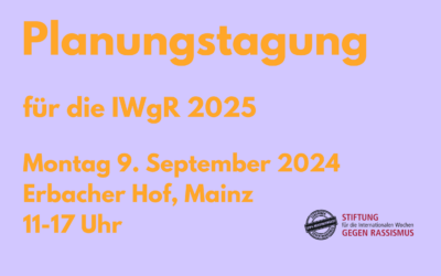 Planungstagung zu den Internationalen Wochen gegen Rassismus 2025